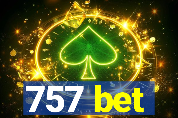 757 bet
