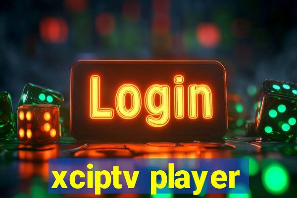 xciptv player
