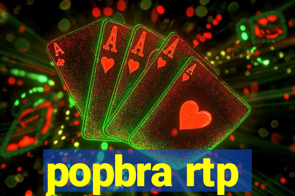 popbra rtp