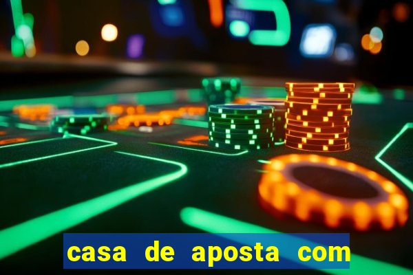casa de aposta com pagamento antecipado