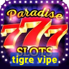 tigre vipe
