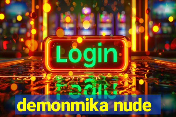 demonmika nude