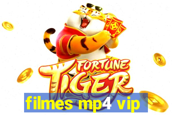 filmes mp4 vip