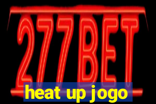 heat up jogo
