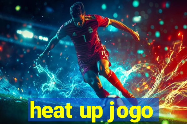 heat up jogo