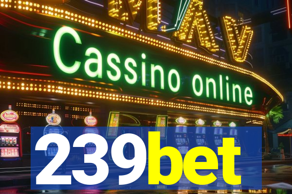 239bet
