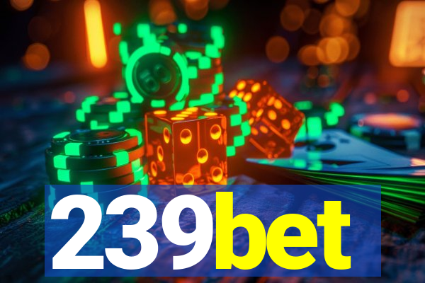 239bet