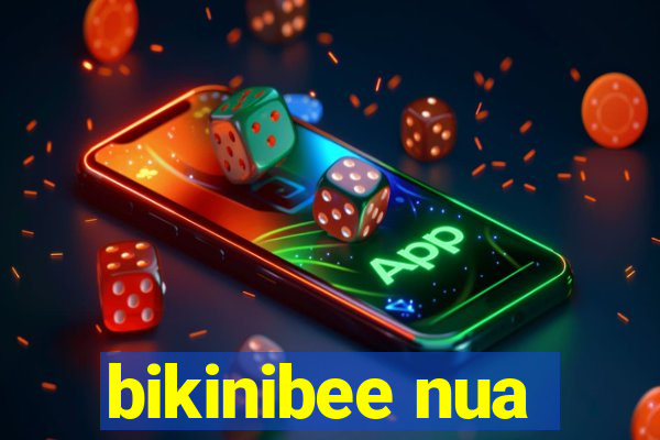 bikinibee nua