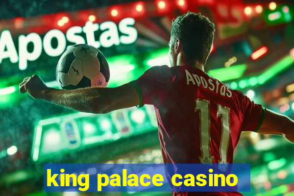 king palace casino