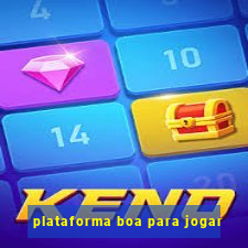 plataforma boa para jogar