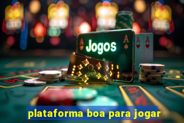 plataforma boa para jogar