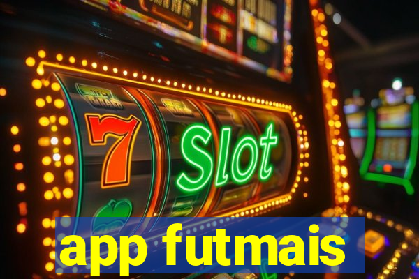 app futmais