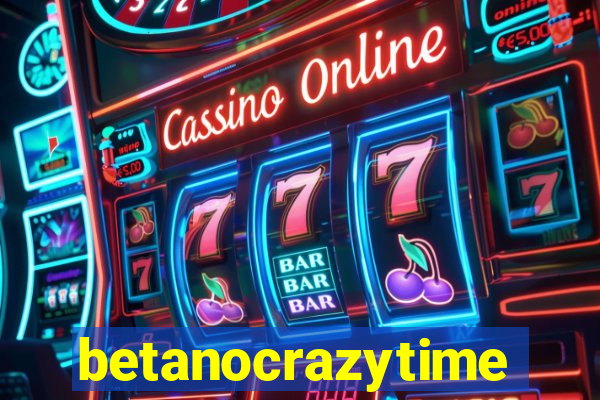 betanocrazytime