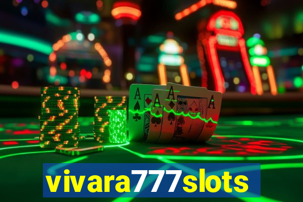 vivara777slots