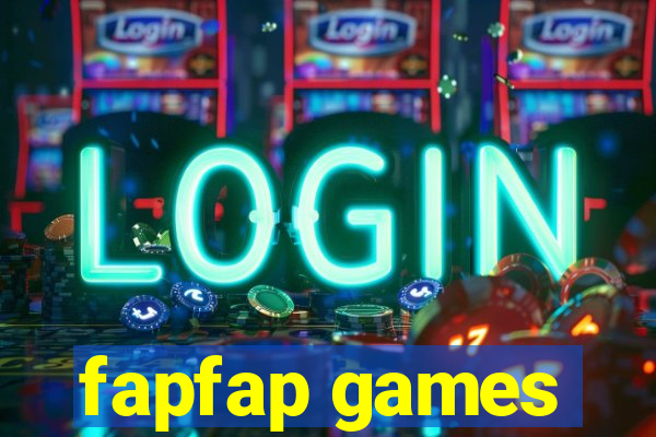 fapfap games