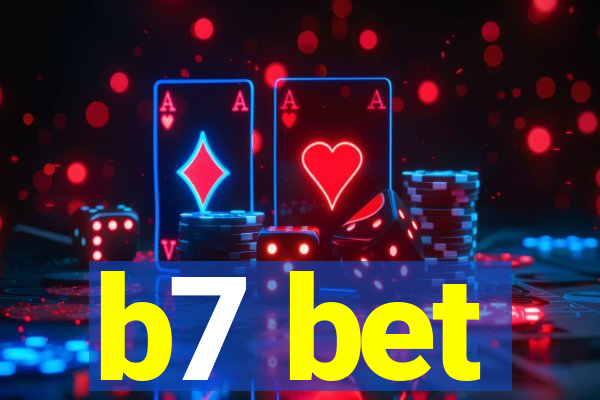 b7 bet