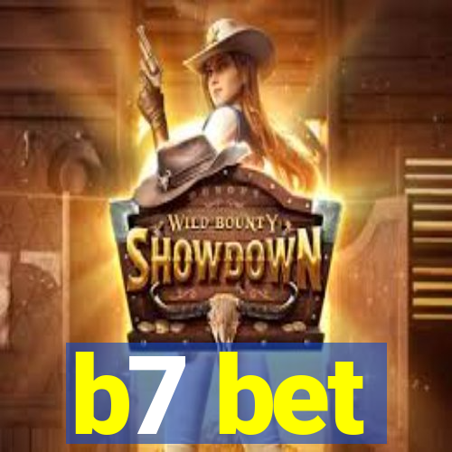 b7 bet