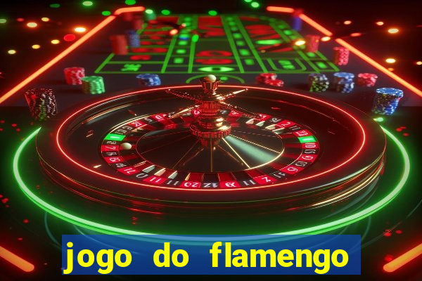 jogo do flamengo ao vivo rede canais