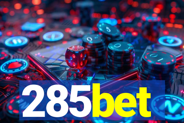 285bet