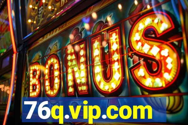 76q.vip.com
