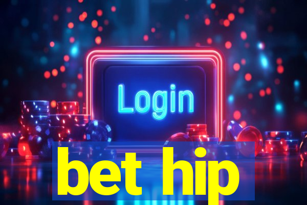 bet hip