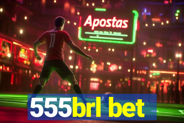 555brl bet