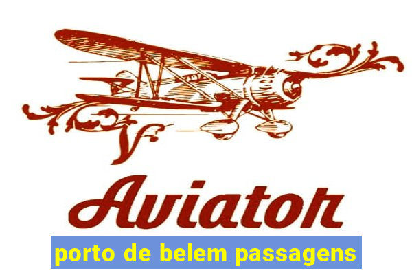 porto de belem passagens