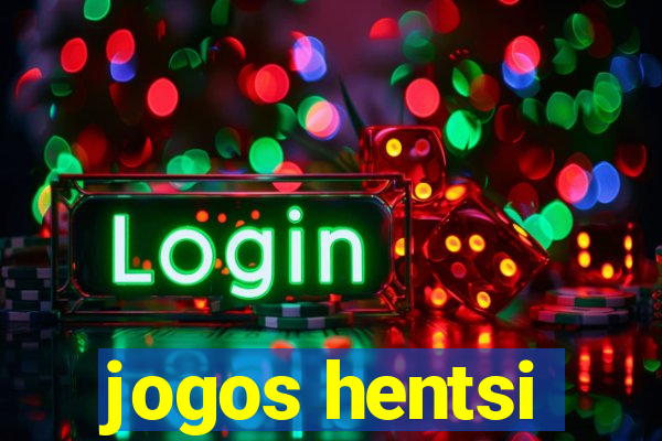 jogos hentsi