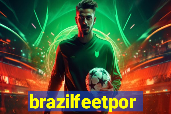 brazilfeetpor