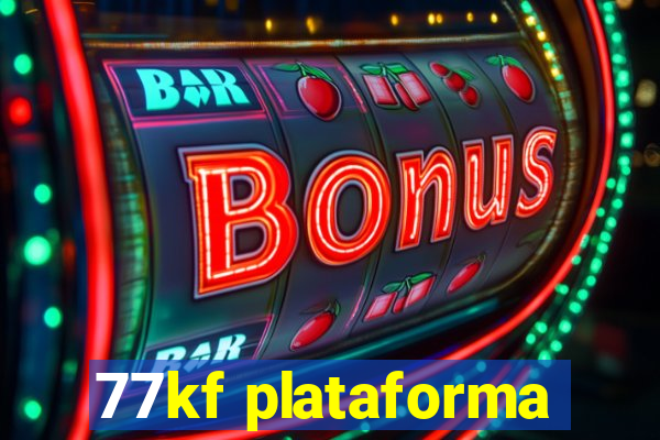 77kf plataforma