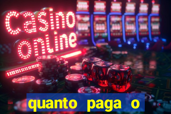 quanto paga o duque da quina com 6 dezenas