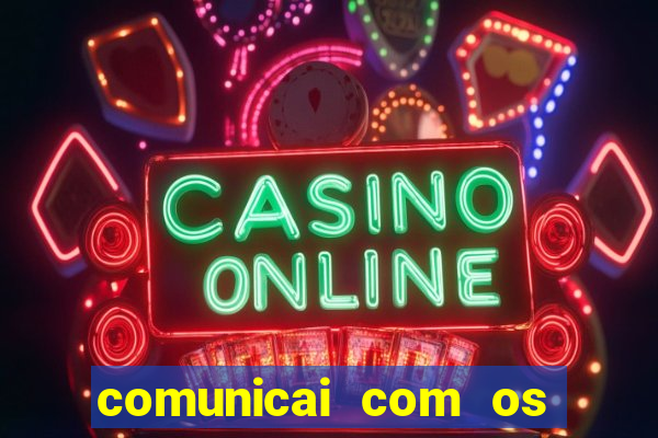 comunicai com os santos nas suas necessidades segui a hospitalidade