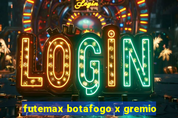 futemax botafogo x gremio