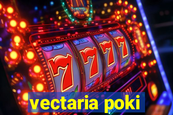 vectaria poki