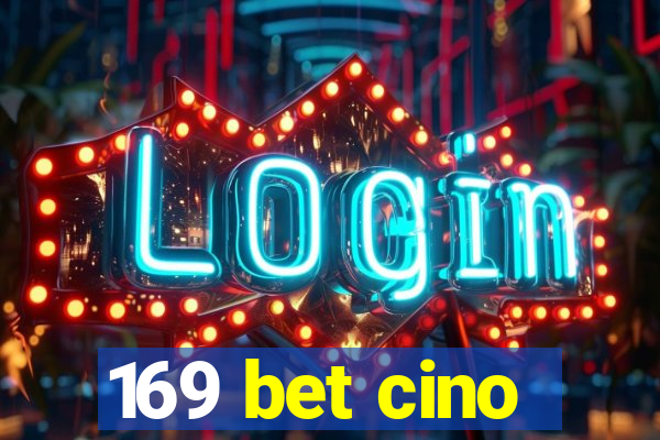 169 bet cino