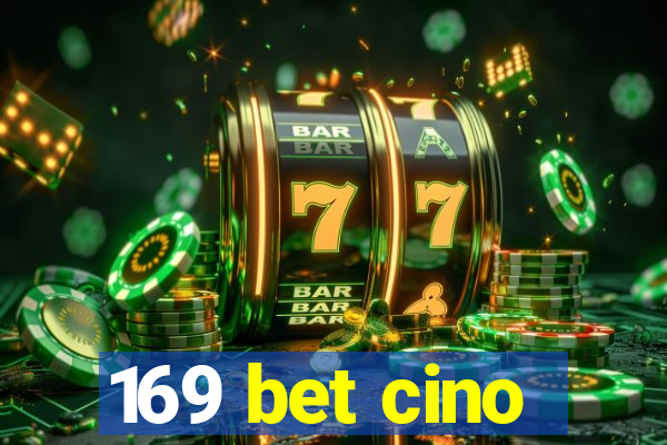 169 bet cino