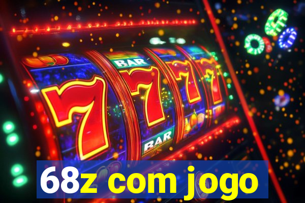 68z com jogo