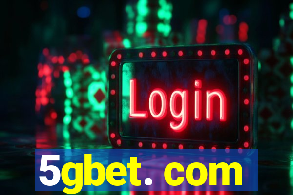5gbet. com