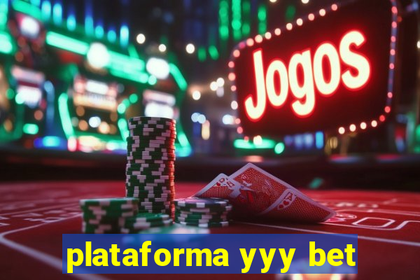plataforma yyy bet