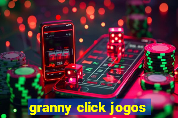 granny click jogos