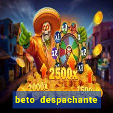 beto despachante pouso alegre