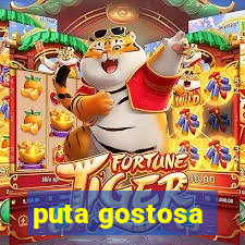 puta gostosa
