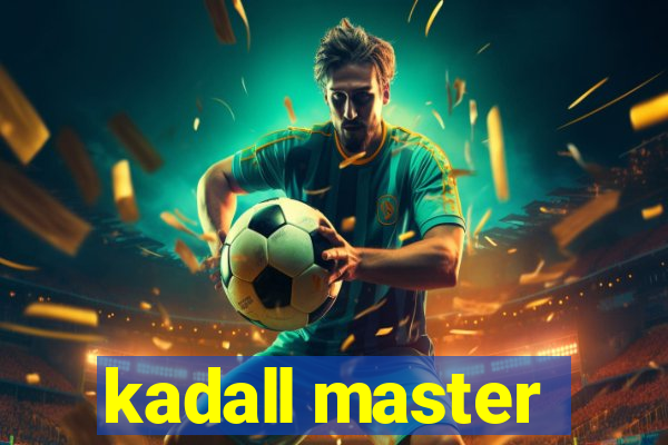 kadall master