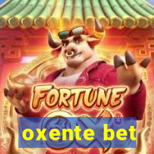 oxente bet