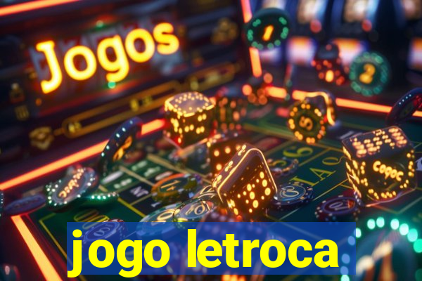jogo letroca