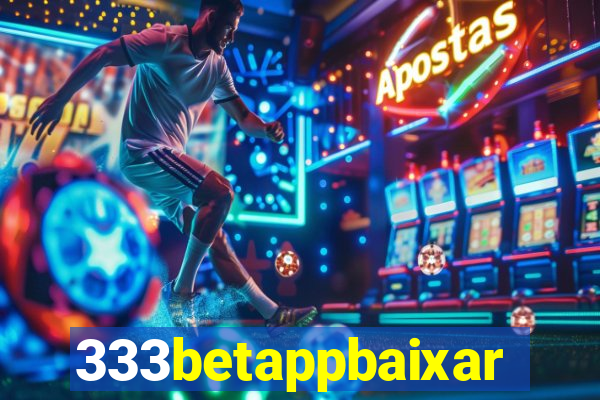 333betappbaixar