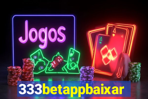 333betappbaixar