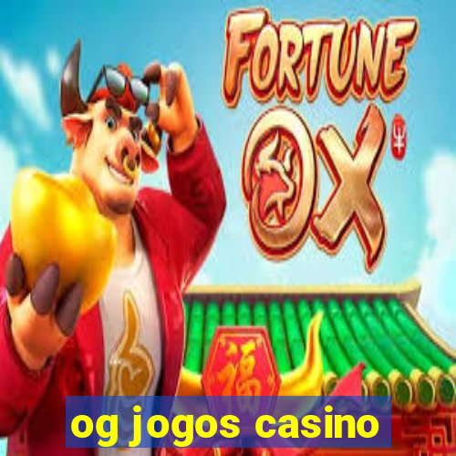 og jogos casino