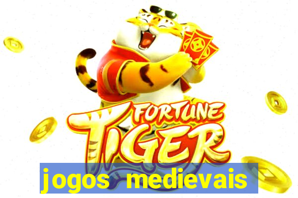 jogos medievais para celular