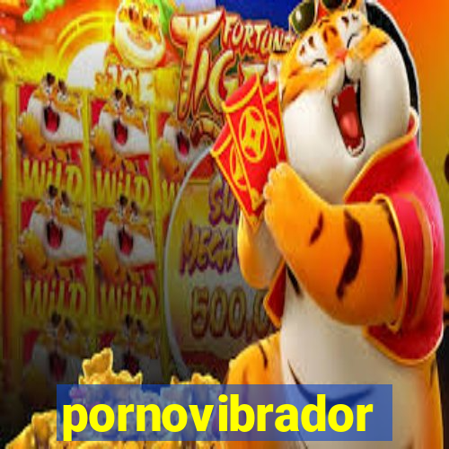 pornovibrador